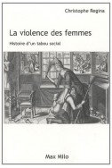 La violence des femmes - Histoire d'un tabou social